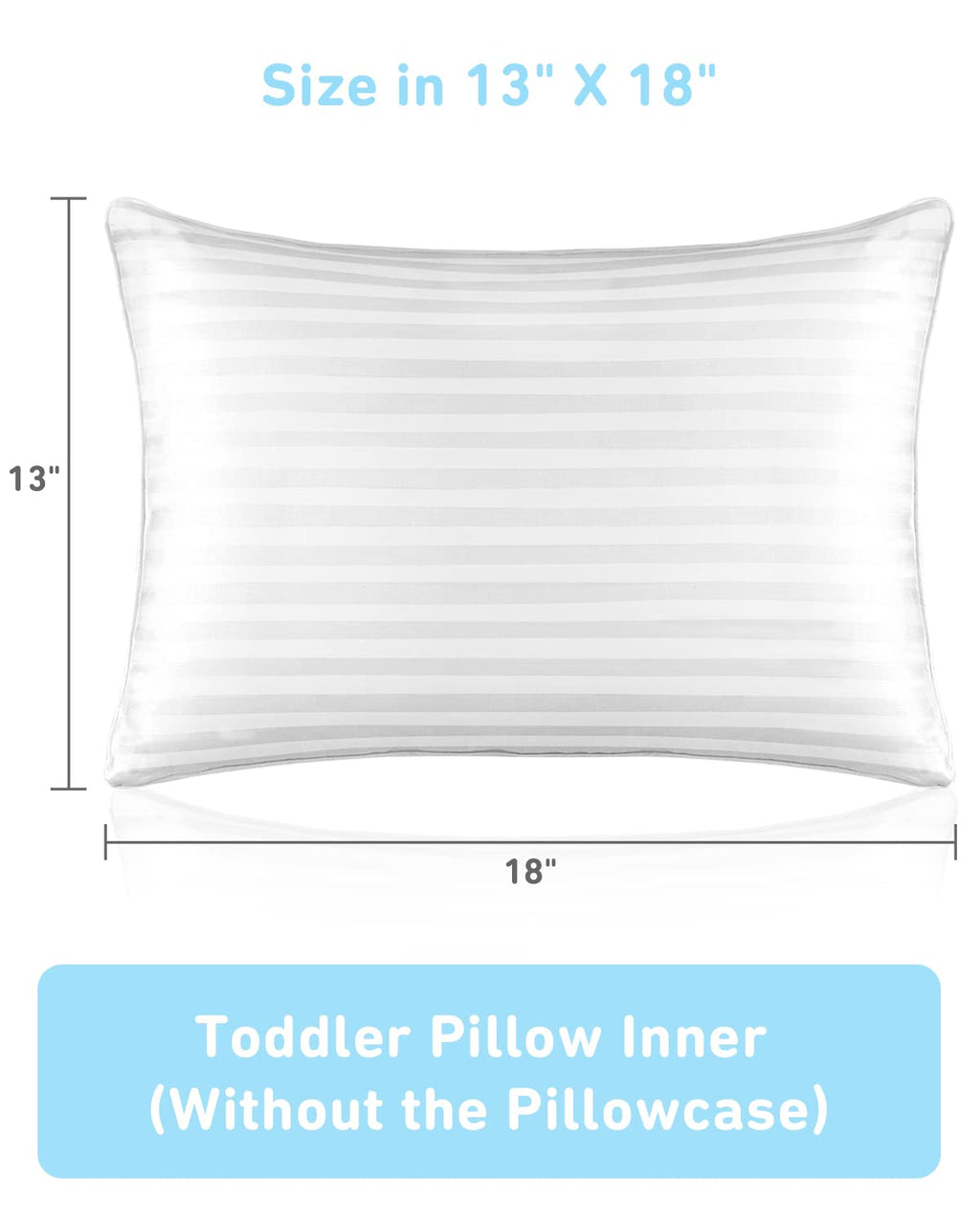Toddler Pillow,13 x 18 Kid Pillows for Sleeping,Machine Washable Kids Pillow, Perfect for Travel,Toddlers Cot(Not Included Pillowcase)