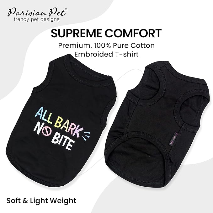 Parisian Pet Dog T-Shirt - Embroidered ' All Bark No Bite ' 100% Cotton, Dog Clothes - Sleeveless Pet Vest - Machine Washable Dog Shirts for Small Dogs XS