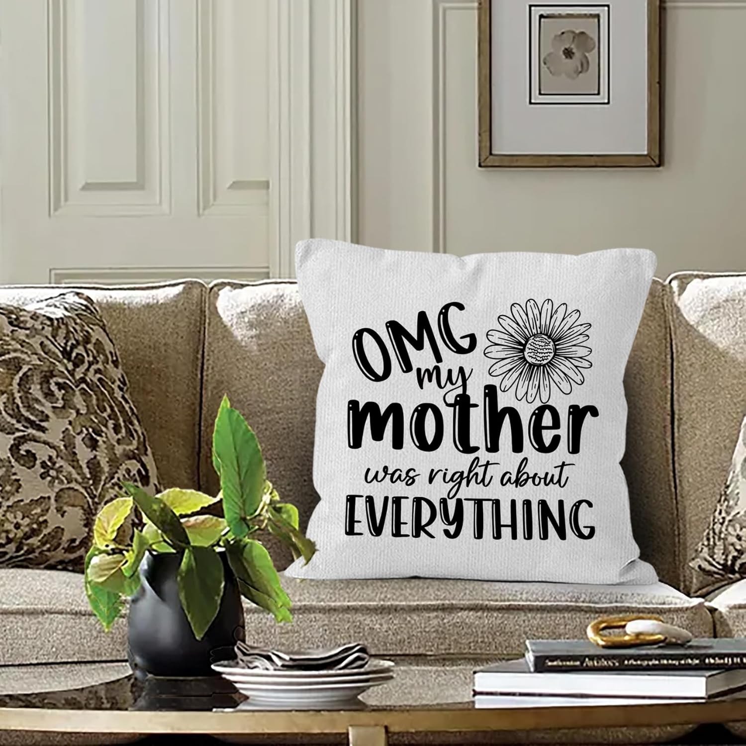 Mother Gifts Throw Pillow Covers 18X18, OMG My Mother was Right About Everything Decorative Decorations Pillow Covers to My Mom for Home Bedroom Couch, Mom Gifts for Women