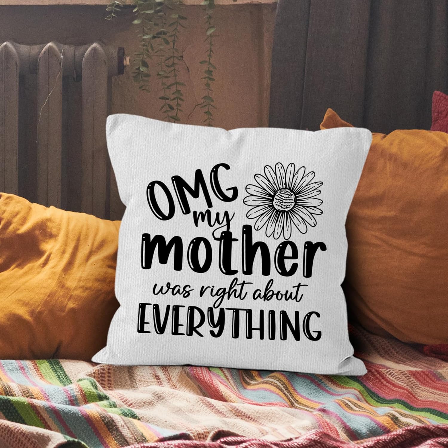 Mother Gifts Throw Pillow Covers 18X18, OMG My Mother was Right About Everything Decorative Decorations Pillow Covers to My Mom for Home Bedroom Couch, Mom Gifts for Women